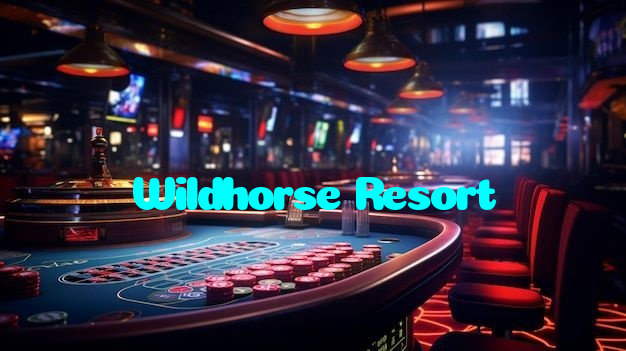 Wildhorse Resort